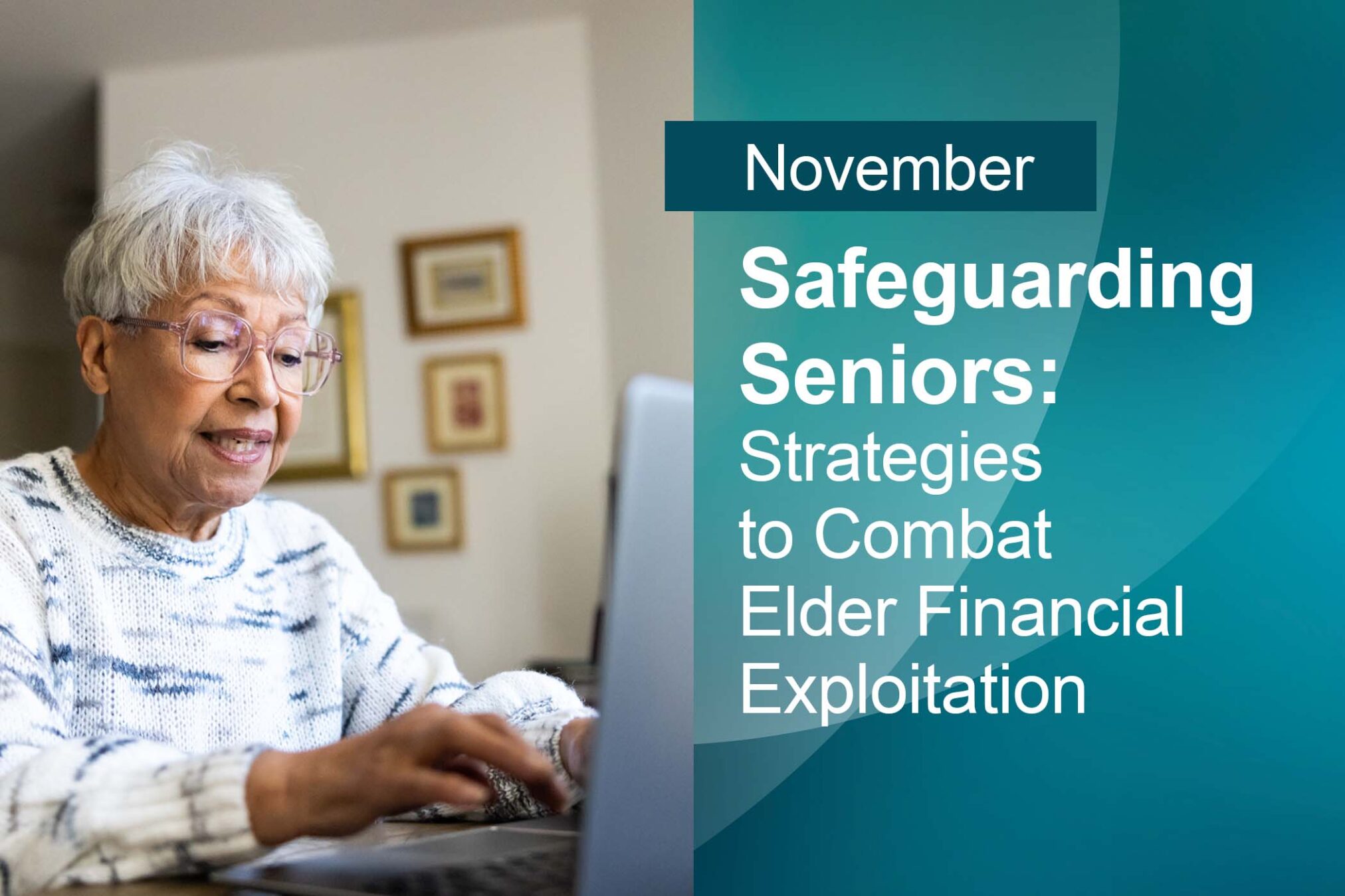 SafeguardingSeniors_StrategiestoCombatElderFinancialExploitation_2100x1400