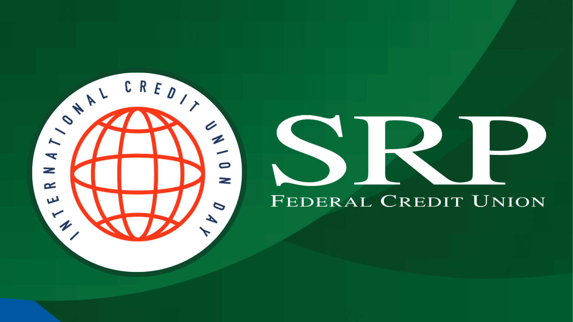 ICU header International Credit Union Day and SRP Federal Credit Union logos